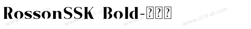 RossonSSK Bold字体转换